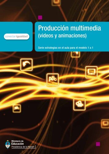 Producción multimedia - Biblioteca de Libros Digitales - Educ.ar