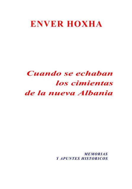 "Cuando se echaban los cimientos de la nueva Albania".