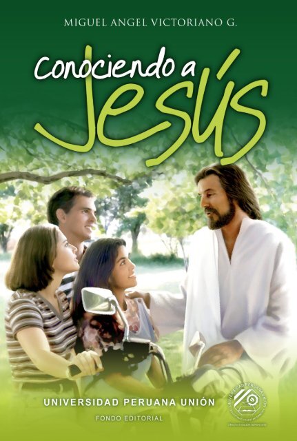 Conociendo a Jesus - Iglesia Adventista Agape Conociendo a Jesus - Iglesia Adventista Agape