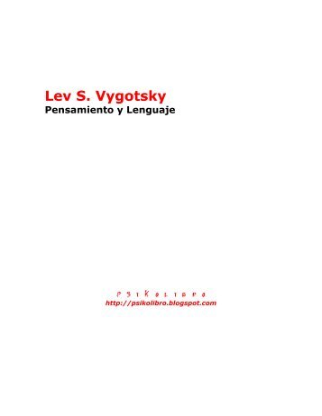 Lev S. Vygotsky – Pensamiento y Lenguaje - Educando