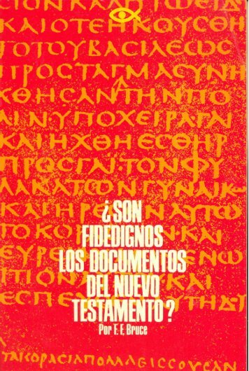 Fidedignos los Documentos del Nuevo Testamento? - Josue ...