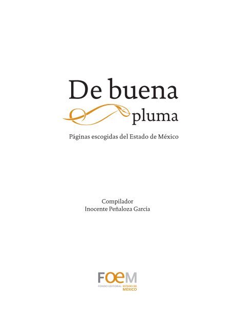 De buena pluma.pdf - Biblioteca Mexiquense del Bicentenario