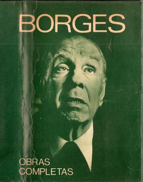 Borges, Jorge Luis - Obras Completas - Literatura Argentina UNRN