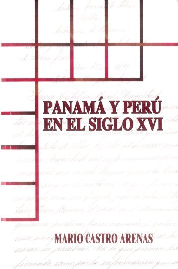 MARIO CASTRO ARENAS PANAMA y PERU en el Siglo XVI