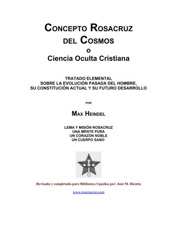 CONCEPTO ROSACRUZ DEL COSMOS o Ciencia Oculta Cristiana