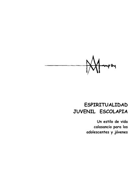 ESPIRITUALIDAD JUVENIL ESCOLAPIA - Escolapios de Argentina