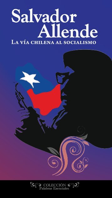 La vía chilena al socialismo - Universidad Politécnica Territorial de ...