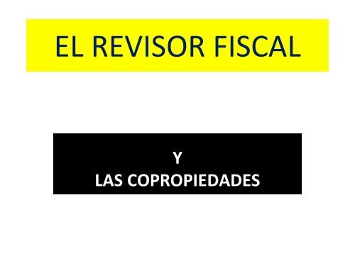 El revisor fiscal y las copropiedades - Junta Central de Contadores