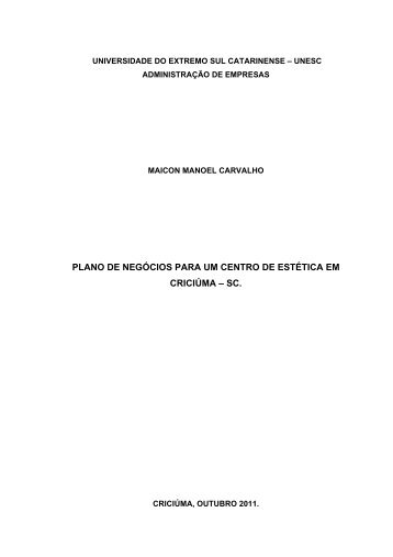 PLANO DE NEGÓCIOS PARA UM CENTRO DE ESTÉTICA ... - Unesc