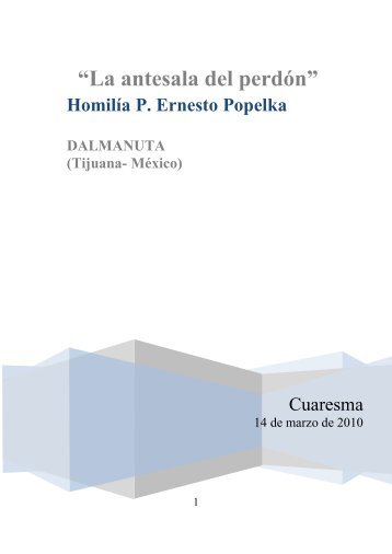 Homilía del P. Ernesto Popelka. La antesala del perdón. 14/3/2010