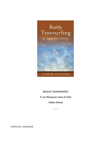 REALITY TRANSURFING 5. Las Manzanas Caen al Cielo Vadim ...