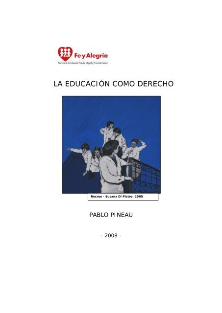 LA EDUCACIÓN COMO DERECHO - Fe y Alegria Argentina