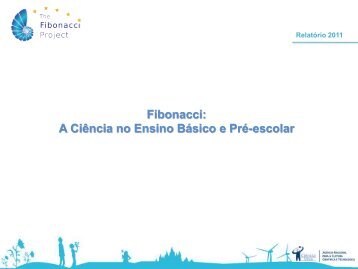 Fibonacci: A Ciência no Ensino Básico e Pré-escolar - Ciência Viva