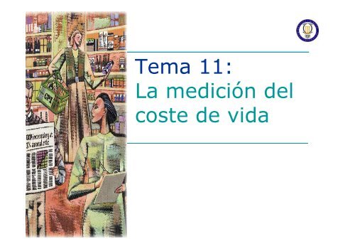 Tema 11: La medición del coste de vida - OCW - UC3M
