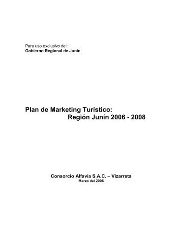 Plan de Marketing Turístico: Región Junín 2006 - 2008 - Dirección ...