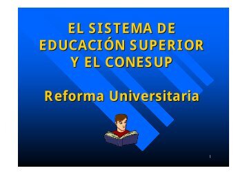 EL SISTEMA DE EDUCACIÓN SUPERIOR Y EL CONESUP ... - CUIB