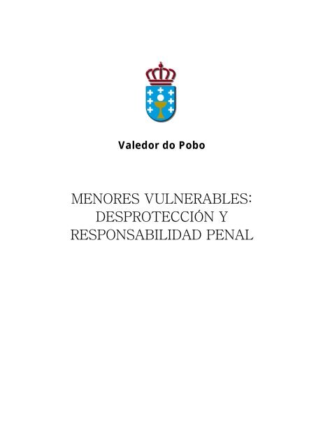 menores vulnerables: desprotección y responsabilidad penal - ceesg