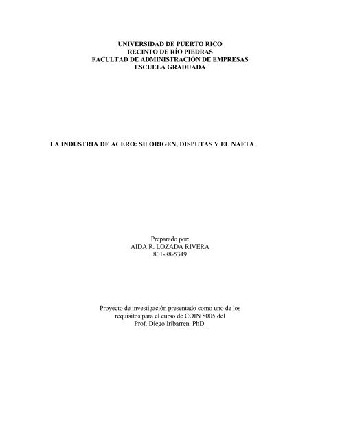 La Industria de Acero: Su Origen, Disputas y el NAFTA - cicia ...