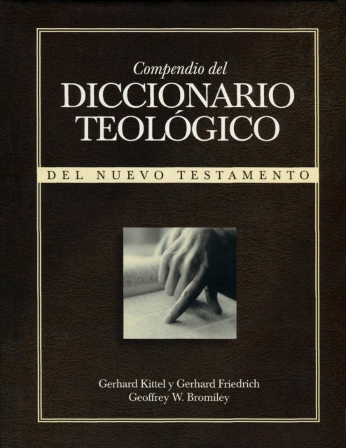 Diccionario Teológico del Nuevo Testamento - Compendio - Kittel