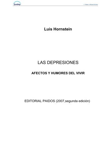 LAS DEPRESIONES. AFECTOS Y HUMORES DEL VIVIR ... - fundep