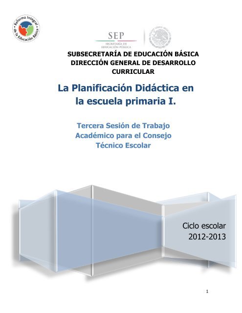 La Planificación Didáctica en la escuela primaria I. - Secretaría de ...