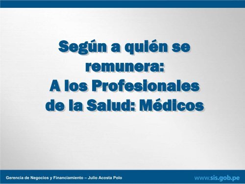 (médicos). - Seguro Integral de Salud