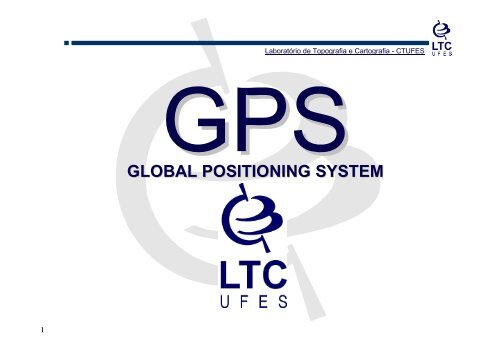GPS - Laboratório de Topografia e Cartografia - UFES