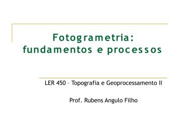 Fotogrametria: fundamentos e processos - LEB/ESALQ/USP