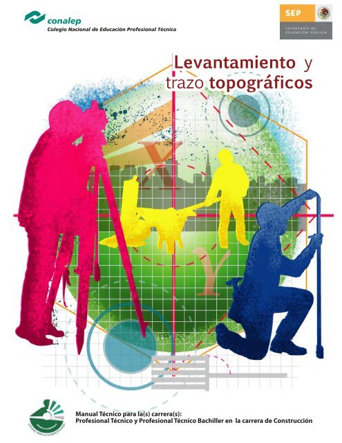 Levantamiento y trazo topográficos Levantamiento y trazo topográficos