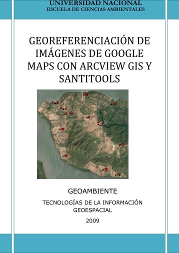 Georeferenciación de imágenes GoogleEarth con ArcView GIS y la ...
