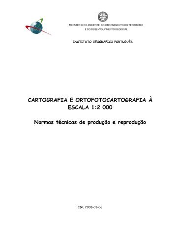 Especificações Técnicas de Produção - Instituto Geográfico Português