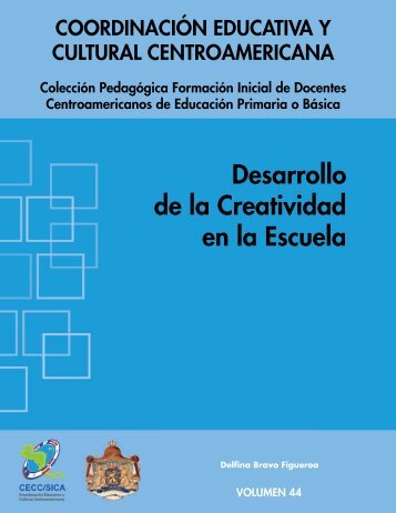 Volumen 44. Desarrollo de la Creatividad en la Escuela - CEDUCAR