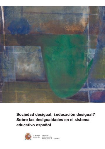 Sociedad desigual, ¿educación desigual? Sobre las ... - UNED