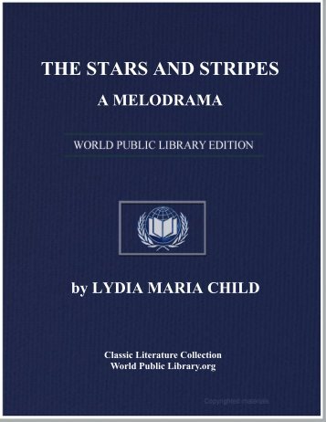 THE STARS AND STRIPES: A MELODRAMA - World eBook Library