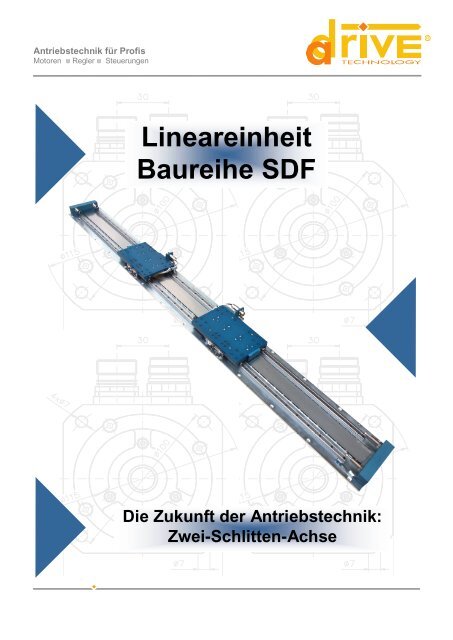 Zwei-Schlitten-Achse Lineareinheit Baureihe SDF - A-Drive ...