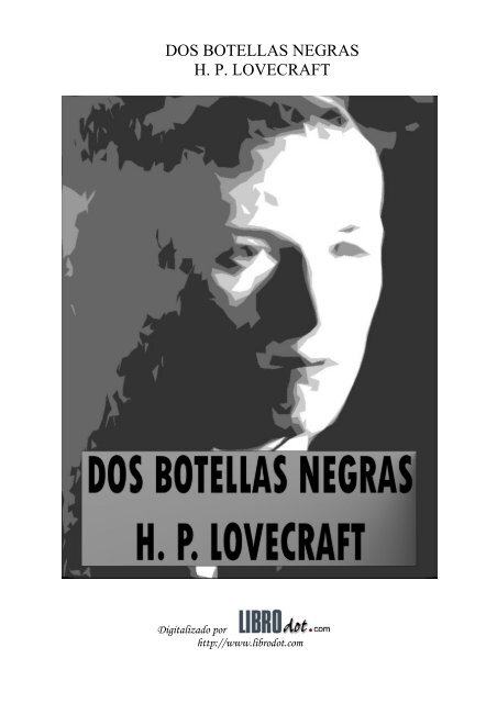 DOS BOTELLAS NEGRAS H. P. LOVECRAFT - GutenScape.com