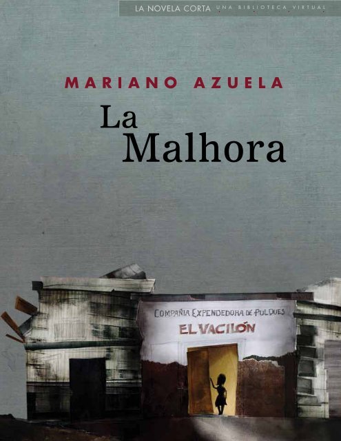 La Malhora - La novela corta: una biblioteca virtual