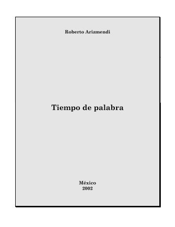 Tiempo de palabra - Roberto Arizmendi, poeta