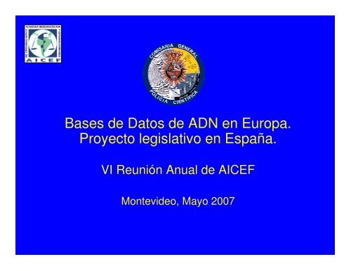 Bases de Datos de ADN en Europa. Proyecto legislativo en España.