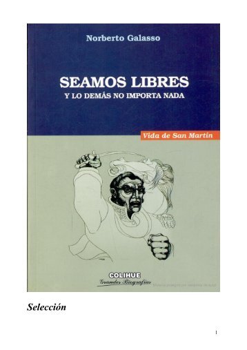 Seamos libres lo demas no importa nada - La Otra Historia