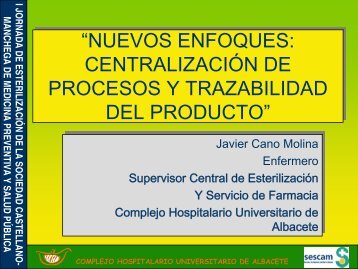 nuevos enfoques: centralización de procesos y - Complejo ...