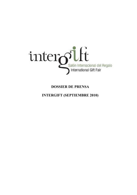 DOSSIER DE PRENSA INTERGIFT (SEPTIEMBRE 2010) - ifema