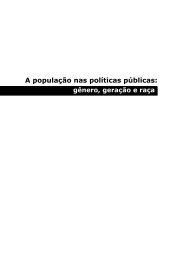A população nas políticas públicas: gênero, geração e raça - Unfpa