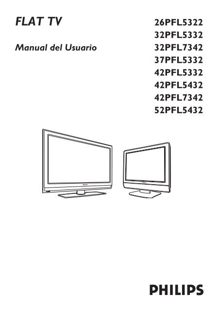 FLAT TV Manual del Usuario 26PFL5322 32PFL5332 - Philips