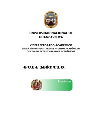 UNIVERSIDAD NACIONAL DE HUANCAVELICA GUIA MÓDULO: