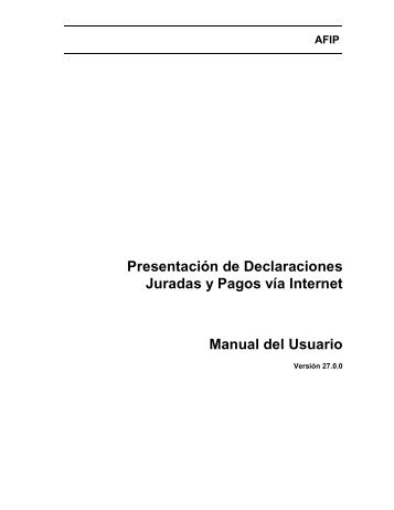 Presentación de Declaraciones Juradas y Pagos vía Internet ... - Afip