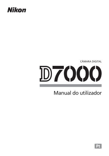 Manual Nikon D7000 Português - DSLR Brasil