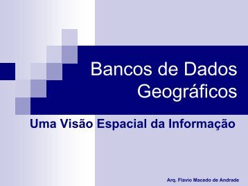 Bancos de Dados Geográficos - sema