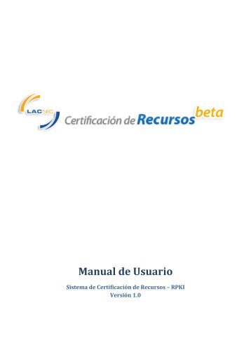 Manual de usuario del Sistema RPKI - LACNIC