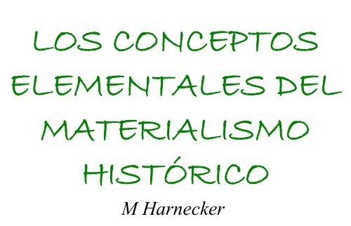 Los conceptos elementales del materialismo histórico - Biblioteca ...